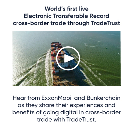 World’s first live Electronic Transferable Record (ETR) cross-border trade through TradeTrust